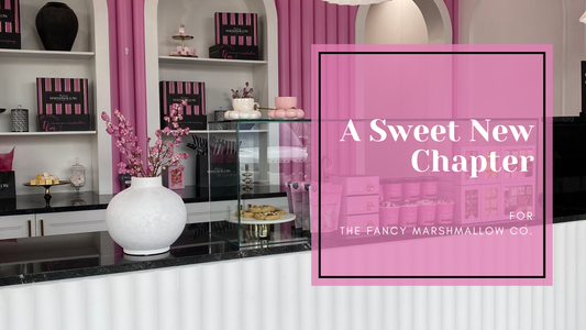 A Sweet New Chapter for The Fancy Marshmallow Co.